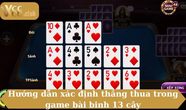 Hướng dẫn xác định thắng thua trong game bài binh 13 cây