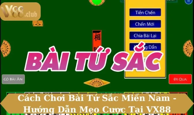 cách chơi bài tứ sắc miền nam